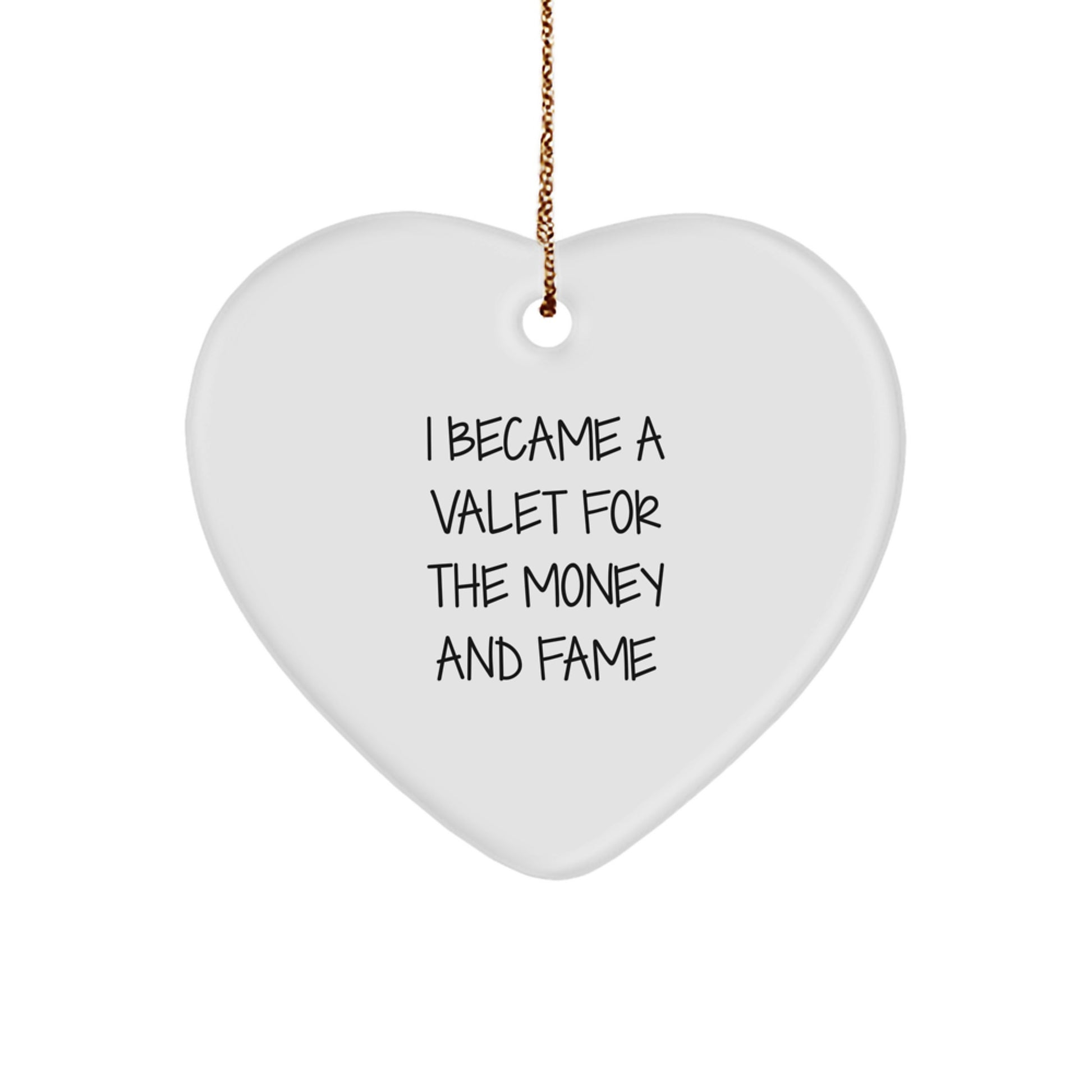 Valet's Heartfelt Gift, Funny Quote, Christmas Ornament for Friends, Coworkers, or Family - Gifts from Men, Women, or Friends
