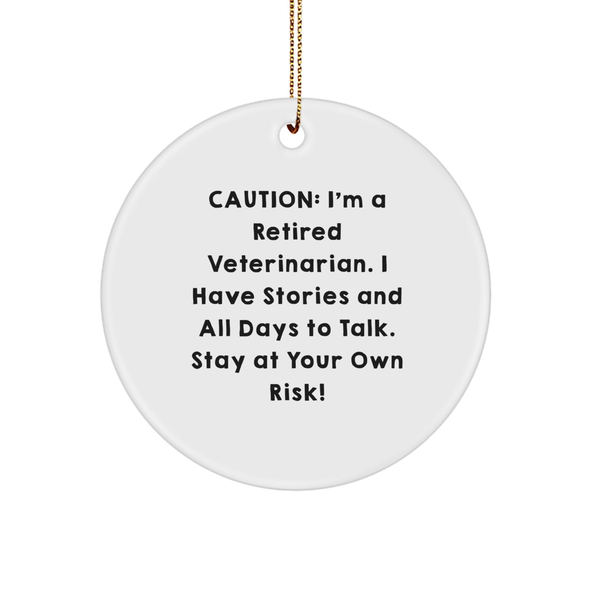 Veterinarian Gifts from Friends, Funny Circle Ornament with Caution Quote, Christmas Unique Presents for Veterinarian Men, Women, Coworkers, Family