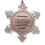 Veterinarian Snowflake Ornament - Thanks for being who you are - Birthday Christmas Jewelry Gifts Coworkers Colleague Boss