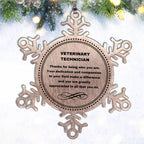 Veterinary Technician Snowflake Ornament - Thanks for being who you are - Birthday Christmas Jewelry Gifts Coworkers Colleague Boss