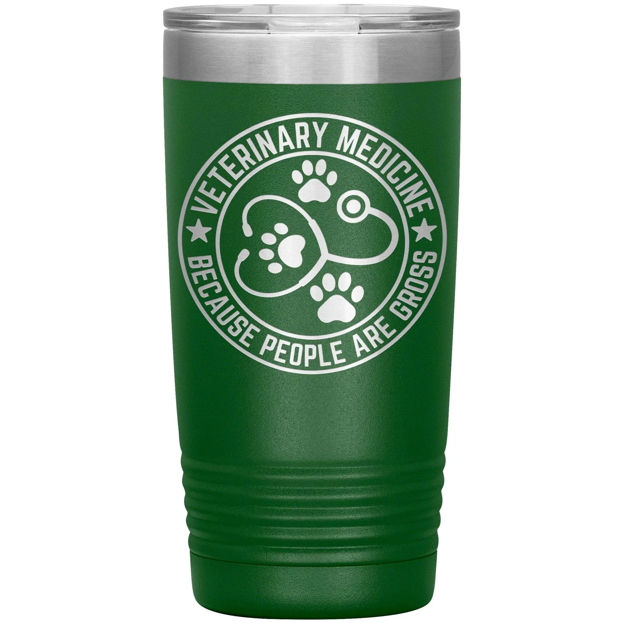 Veterinary Medicine Tumbler – 20oz Laser-Etched Stainless Steel Insulated Travel Mug – Funny Veterinarian Gift – Because People Are Gross – Vet Tech, Animal Lover Appreciation Cup – Multiple Colors