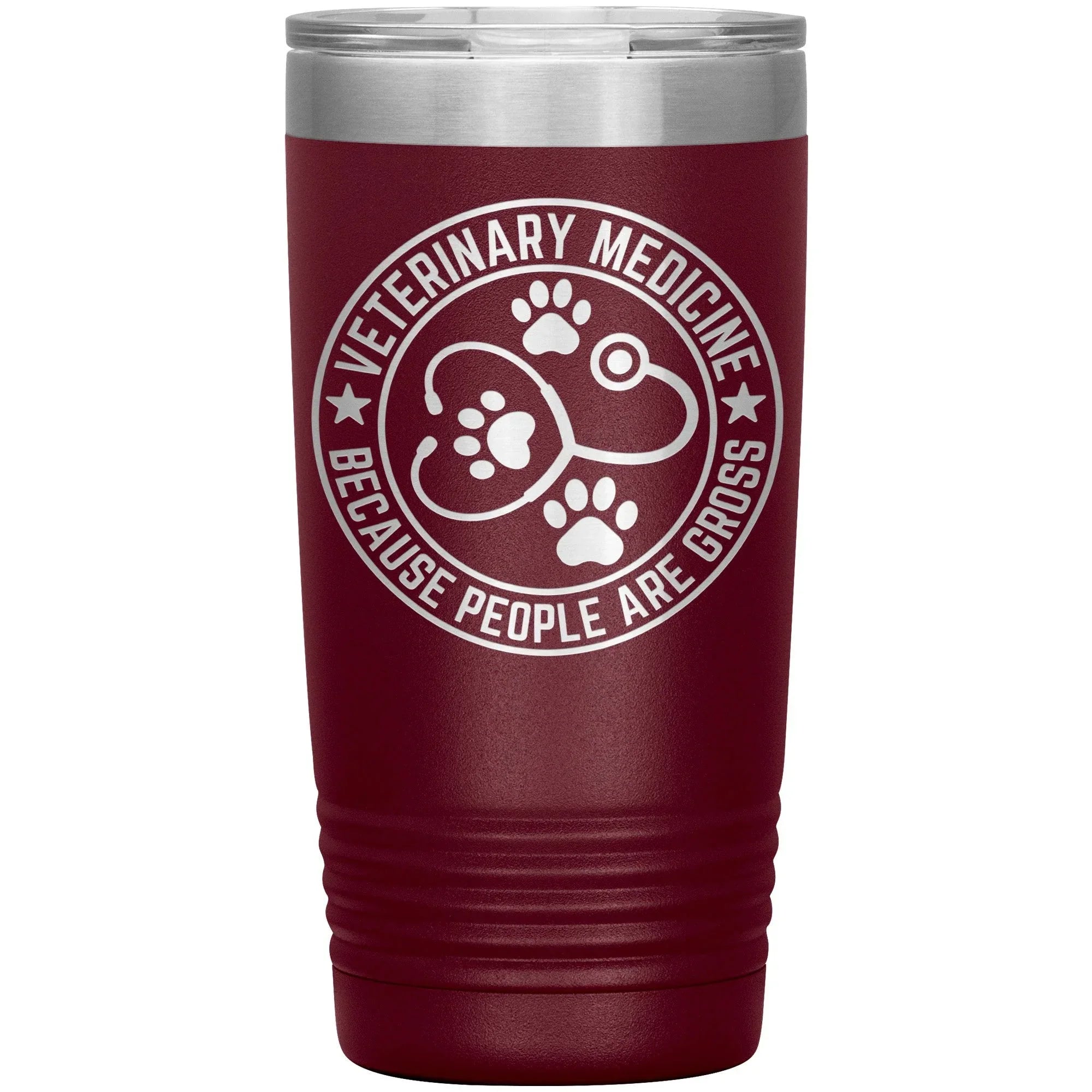 Veterinary Medicine Tumbler – 20oz Laser-Etched Stainless Steel Insulated Travel Mug – Funny Veterinarian Gift – Because People Are Gross – Vet Tech, Animal Lover Appreciation Cup – Multiple Colors