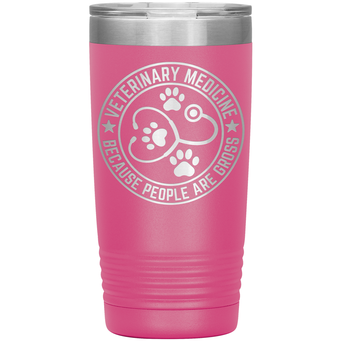 Veterinary Medicine Tumbler – 20oz Laser-Etched Stainless Steel Insulated Travel Mug – Funny Veterinarian Gift – Because People Are Gross – Vet Tech, Animal Lover Appreciation Cup – Multiple Colors - Mallard Moon Gift Shop