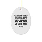 Vice President Funny Gift, 'Caution: I'm A Retired Vice President...' Oval Ornament, Christmas Decorations for Friends and Family, Gifts from Men to Women