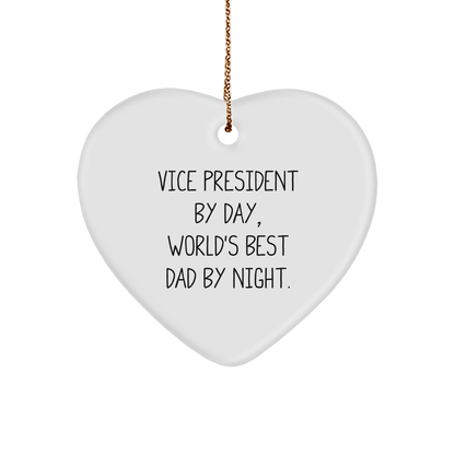 Vice President Gifts Funny Quote Heart Ornament, Vice President By Day, World's Best Dad By Night, Christmas Unique Presents