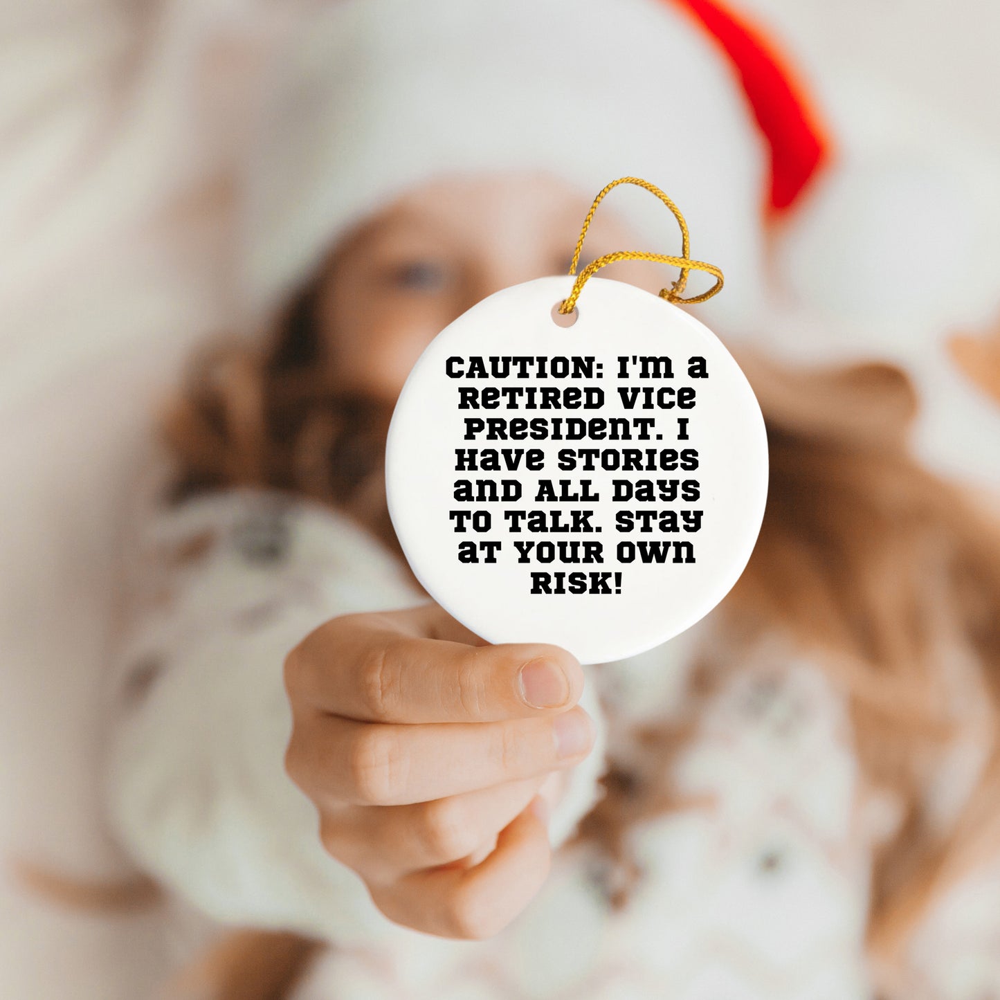 Vice President Gifts from Friends, Funny Circle Ornament for Christmas Decor, Quote: 'Caution: I'm A Retired Vice President...'
