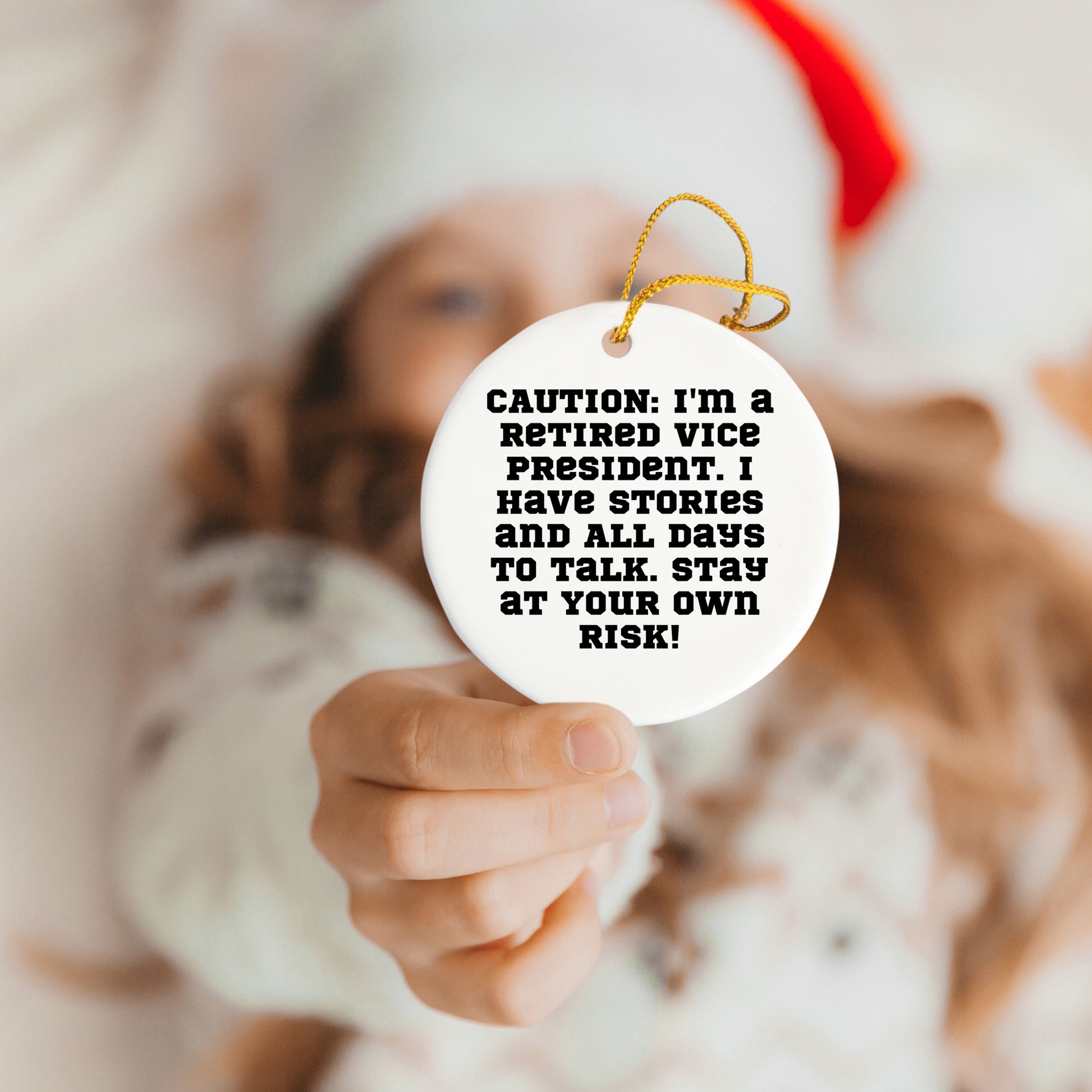 Vice President Gifts from Friends, Funny Circle Ornament for Christmas Decor, Quote: 'Caution: I'm A Retired Vice President...'