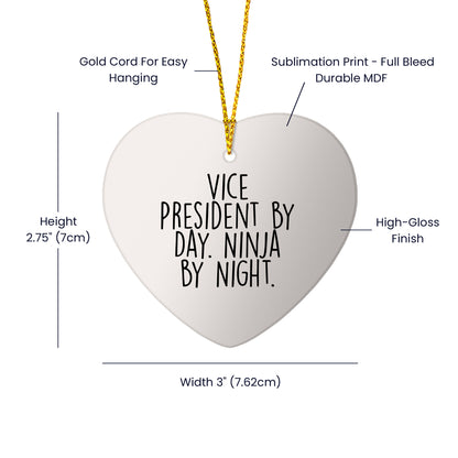 Vice President Gifts from Friends, Heart Ornament, Funny Quote 'Vice President By Day. Ninja By Night.' for Christmas