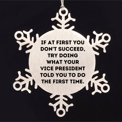 Vice President Snowflake Ornament Gifts from Friends to Friends, Funny Quote, Christmas Unique Gifts