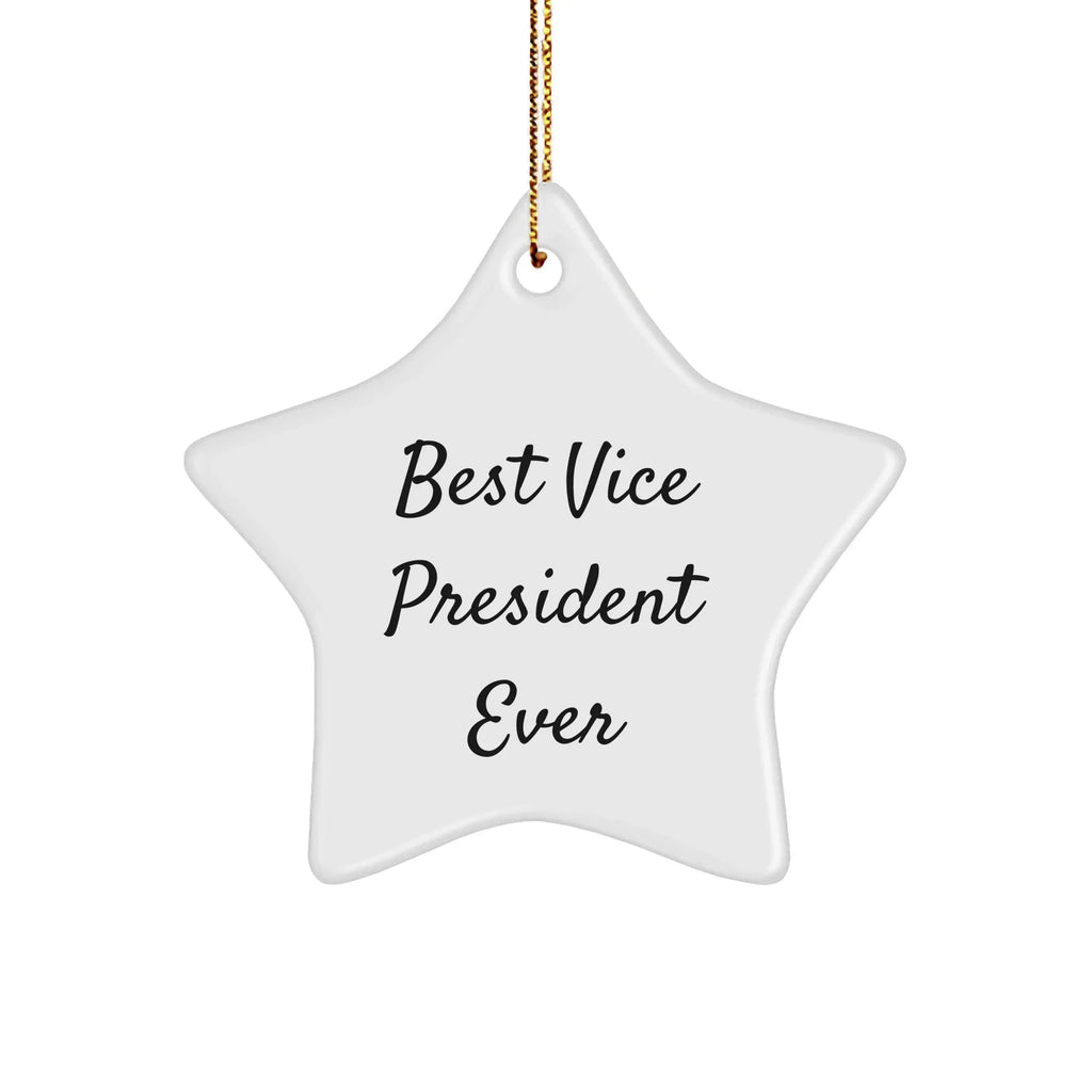 Vice Presidents' Favorite Star Ornament, 'Best Vice President Ever' Quote, Gifts from Friends, Christmas Unique Gifts for Vice Presidents