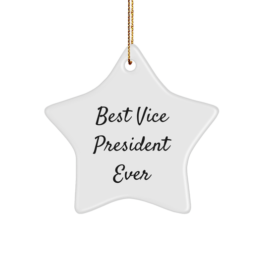 Vice Presidents' Favorite Star Ornament, 'Best Vice President Ever' Quote, Gifts from Friends, Christmas Unique Gifts for Vice Presidents