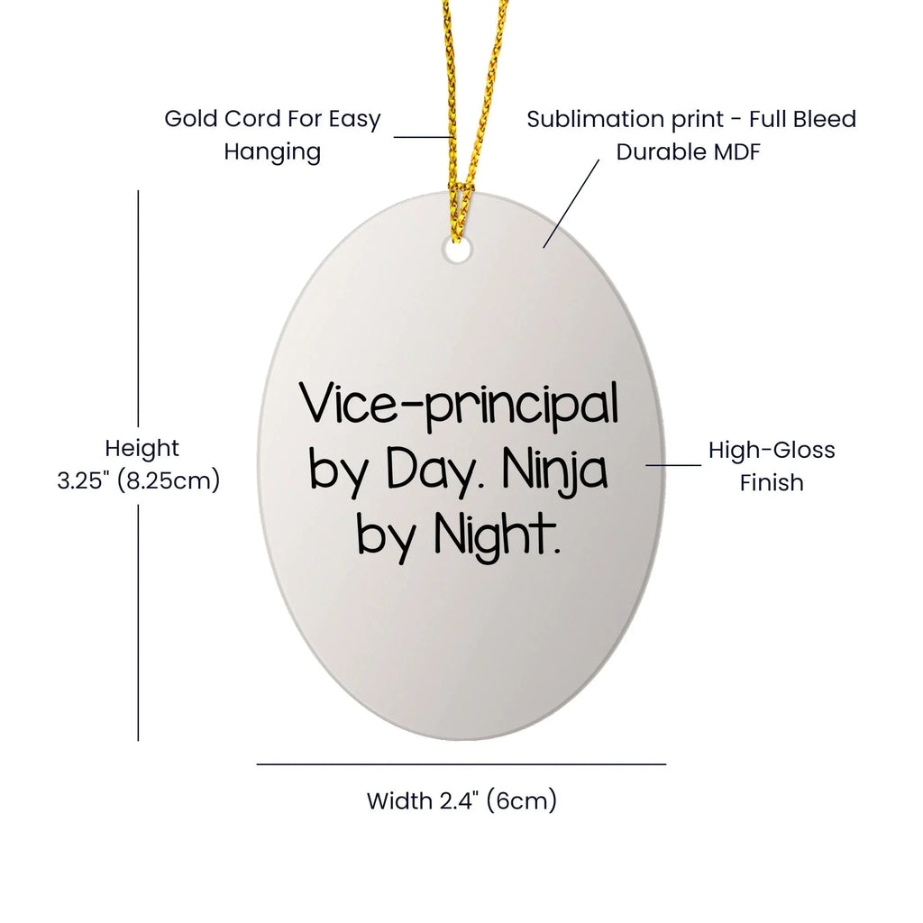 Vice-Principal By Day Ninja By Night Oval Ornament Gifts from Friends to Family