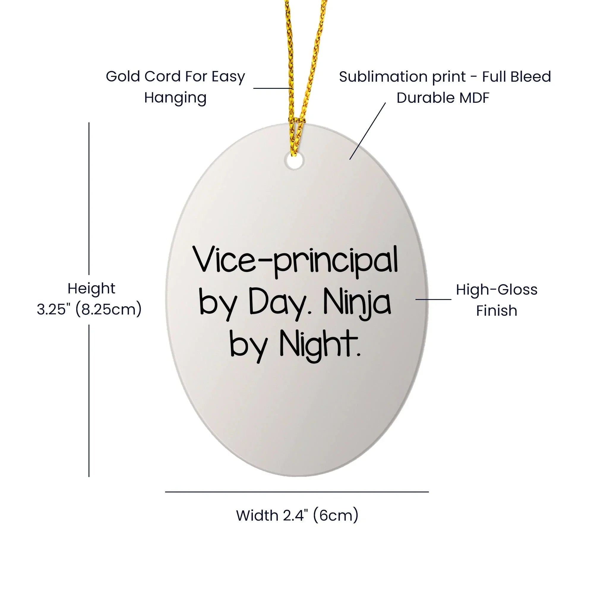 Vice-Principal By Day Ninja By Night Oval Ornament Gifts from Friends to Family