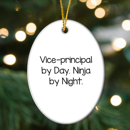 Vice-Principal By Day Ninja By Night Oval Ornament Gifts from Friends to Family