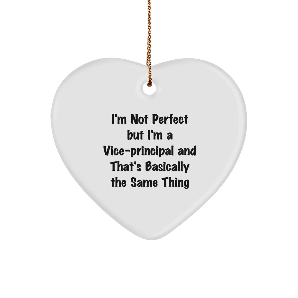 Vice-Principal Gifts from Friends, Vice-Principal Heart Ornaments, Funny Quote, Christmas Unique Gifts