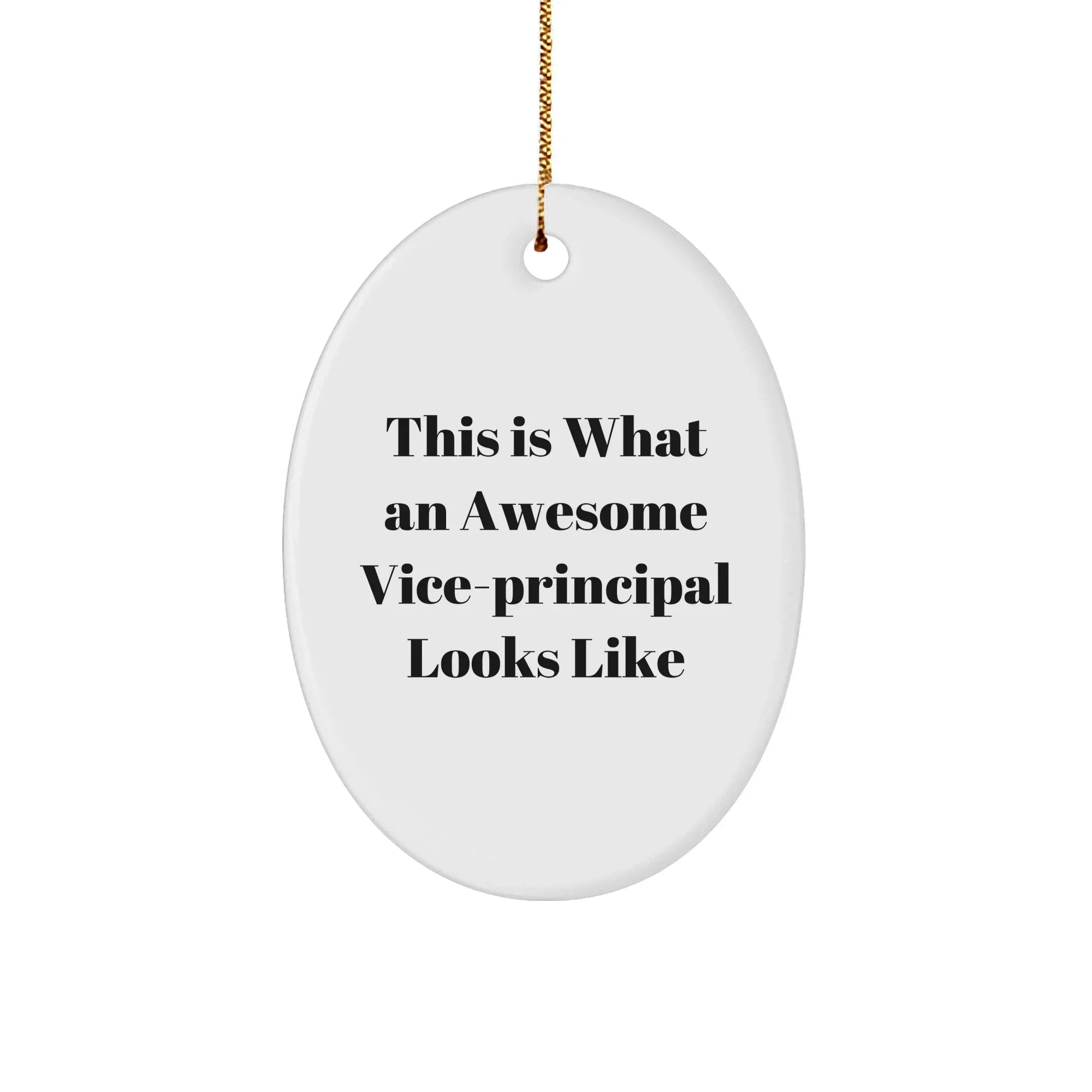 Vice-Principal Gifts from Friends for Awesome Vice-Principals - This Is What An Awesome Vice-Principal Looks Like Oval Ornament, White, Christmas