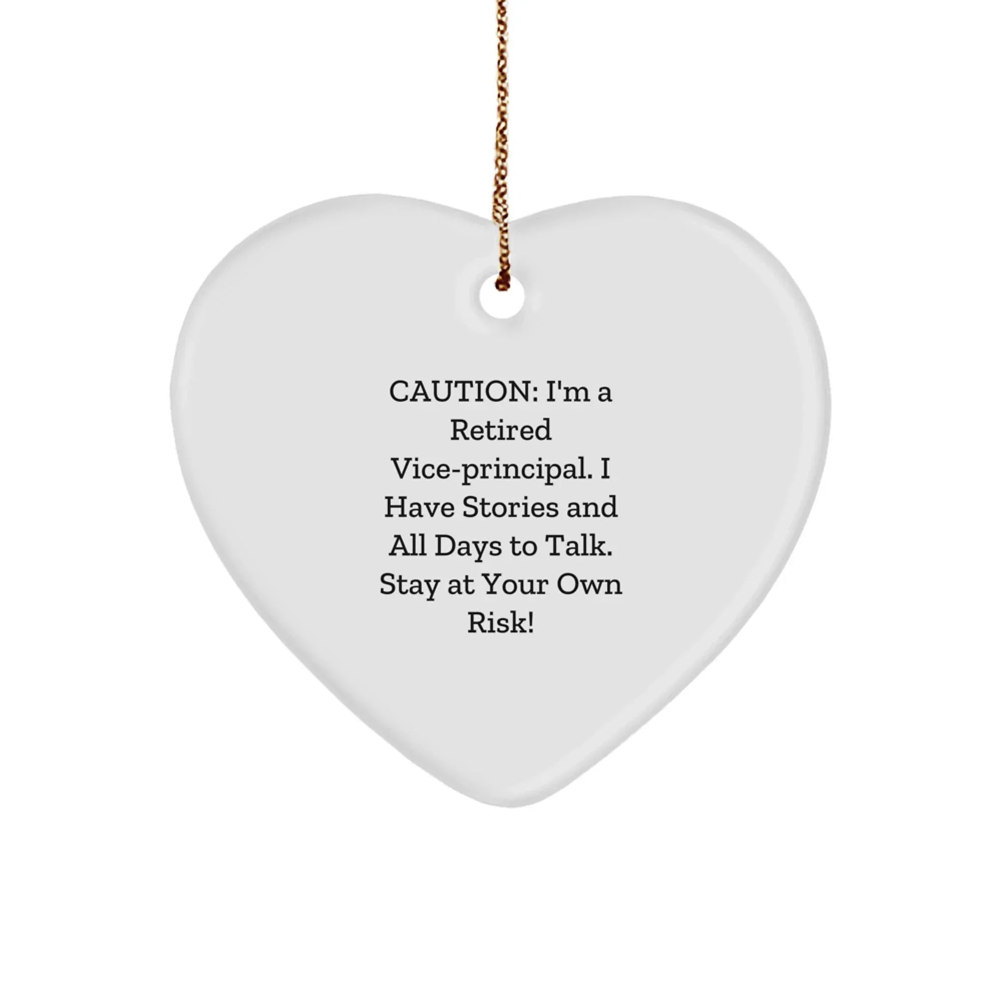 Vice-Principal Humor Gifts from Friends for Christmas - Retired VP's Warning - Funny Heart Ornament