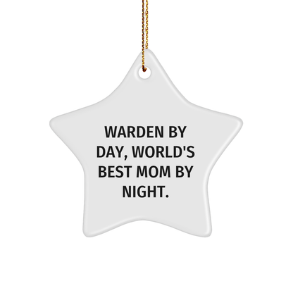 Warden By Day, World's Best Mom By Night. Christmas Star Ornament, Funny Quote, Star Shaped, 3.25'' Tall