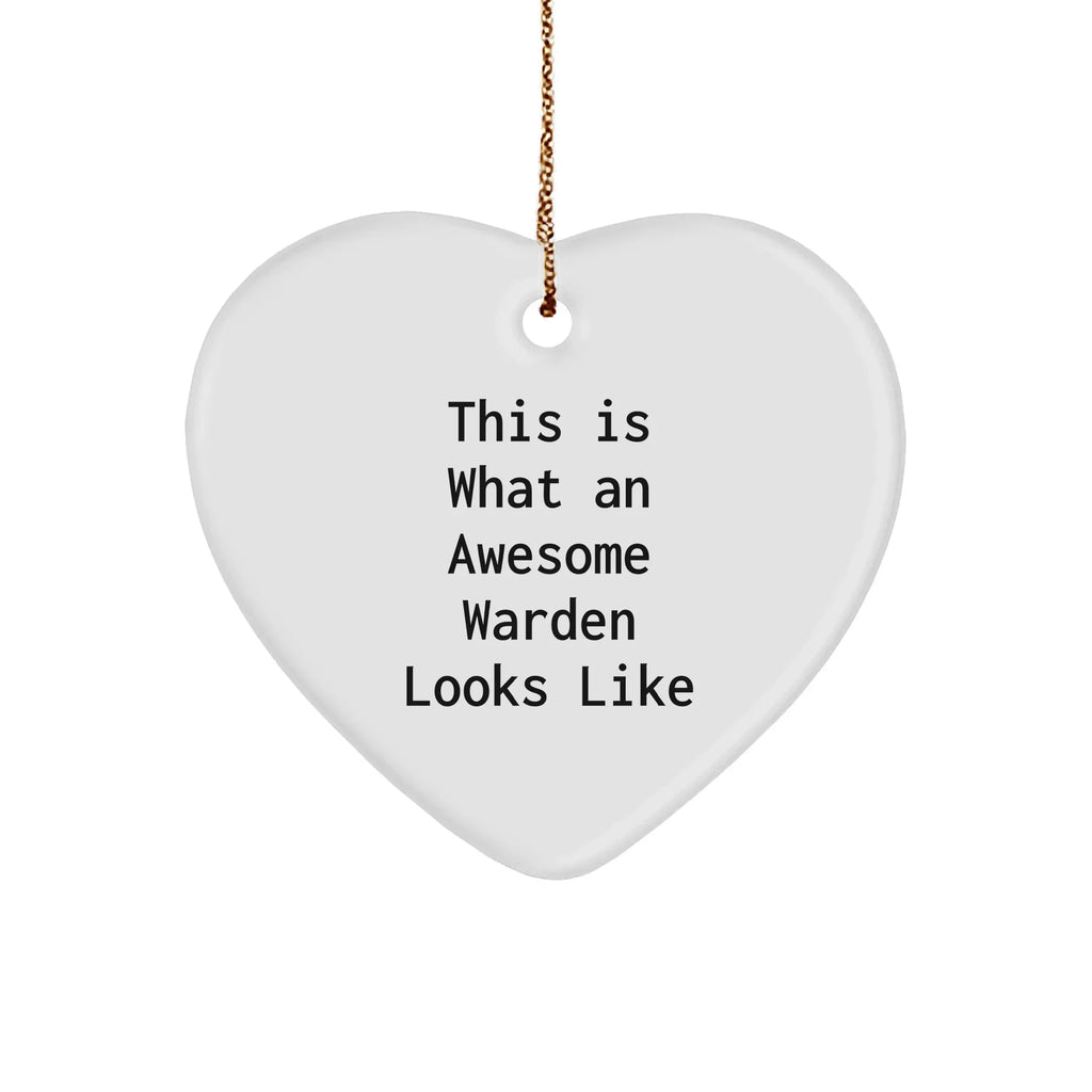 Warden Heart Ornament Gifts from Friends - This Is What An Awesome Warden Looks Like - White Heart Shaped MDF Material with Sublimation Finish - Perfect Christmas Unique Gift for Warden