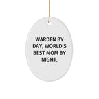 Warden by Day, Mom by Night Oval Ornament, Funny Christmas Unique Gifts from Men to Women, Friends, or Family