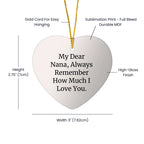Warming Hearts of Nanas with My Dear Nana, Always Remember How Much I Love You. Christmas Heart Ornament, Gifts from Family, for Nanas, Heartfelt Sentimental Keepsake