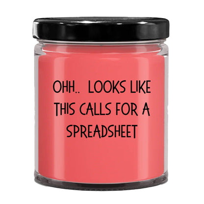 Accountant Gifts - OHH - Looks Like This Calls for a Spreadsheet Office Humor Scented Soy Candle - Mallard Moon Gift Shop