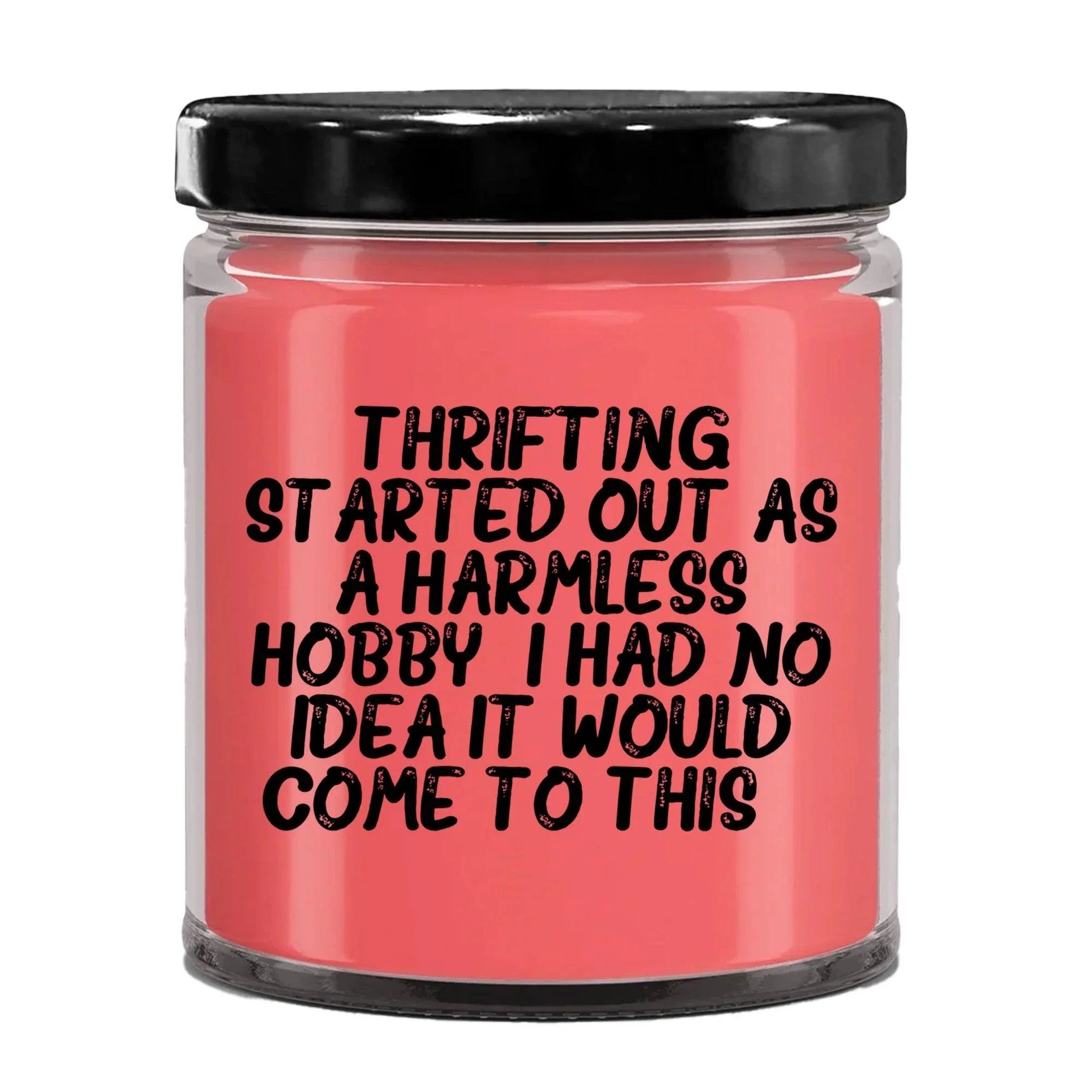Thrifting Delight, Gifts for Friends, Thrifting Enthusiasts, Birthday, Holidays, Special Occasions, Quote Inspired Scented Soy Candle