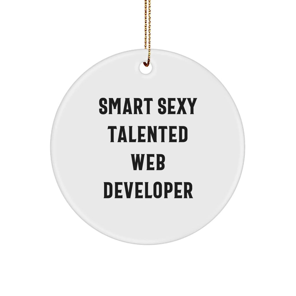 Web Developer Circle Christmas Ornament - Smart Sexy Talented Web Developer Gifts