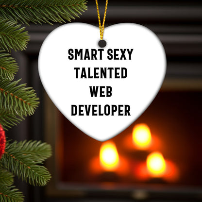 Web Developer Funny Heart-shaped Christmas Ornament -Smart Sexy Talented Web Developer Gifts