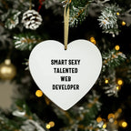 Web Developer Funny Heart-shaped Christmas Ornament -Smart Sexy Talented Web Developer Gifts