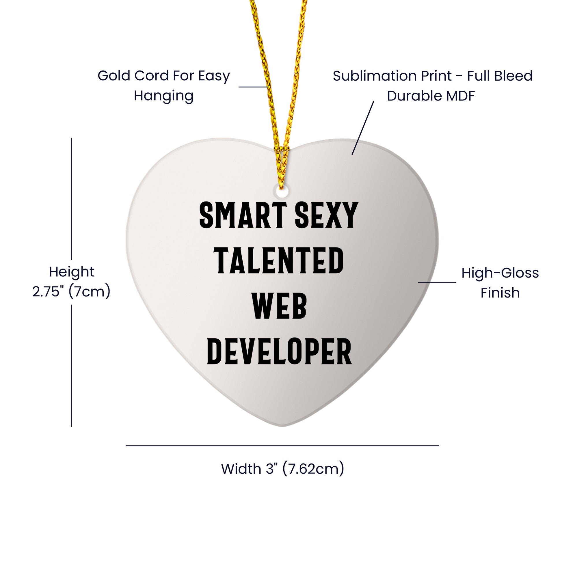 Web Developer Funny Heart-shaped Christmas Ornament -Smart Sexy Talented Web Developer Gifts