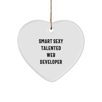 Web Developer Funny Heart-shaped Christmas Ornament -Smart Sexy Talented Web Developer Gifts