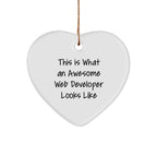 Web Developer Gifts for Men - Heart Ornament with Funny Quote 'This Is What An Awesome Web Developer Looks Like' - Christmas Unique Gifts from Friends to Family