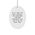 Web Developer Gifts from Friends - Oval Ornament with Funny Quote for Christmas
