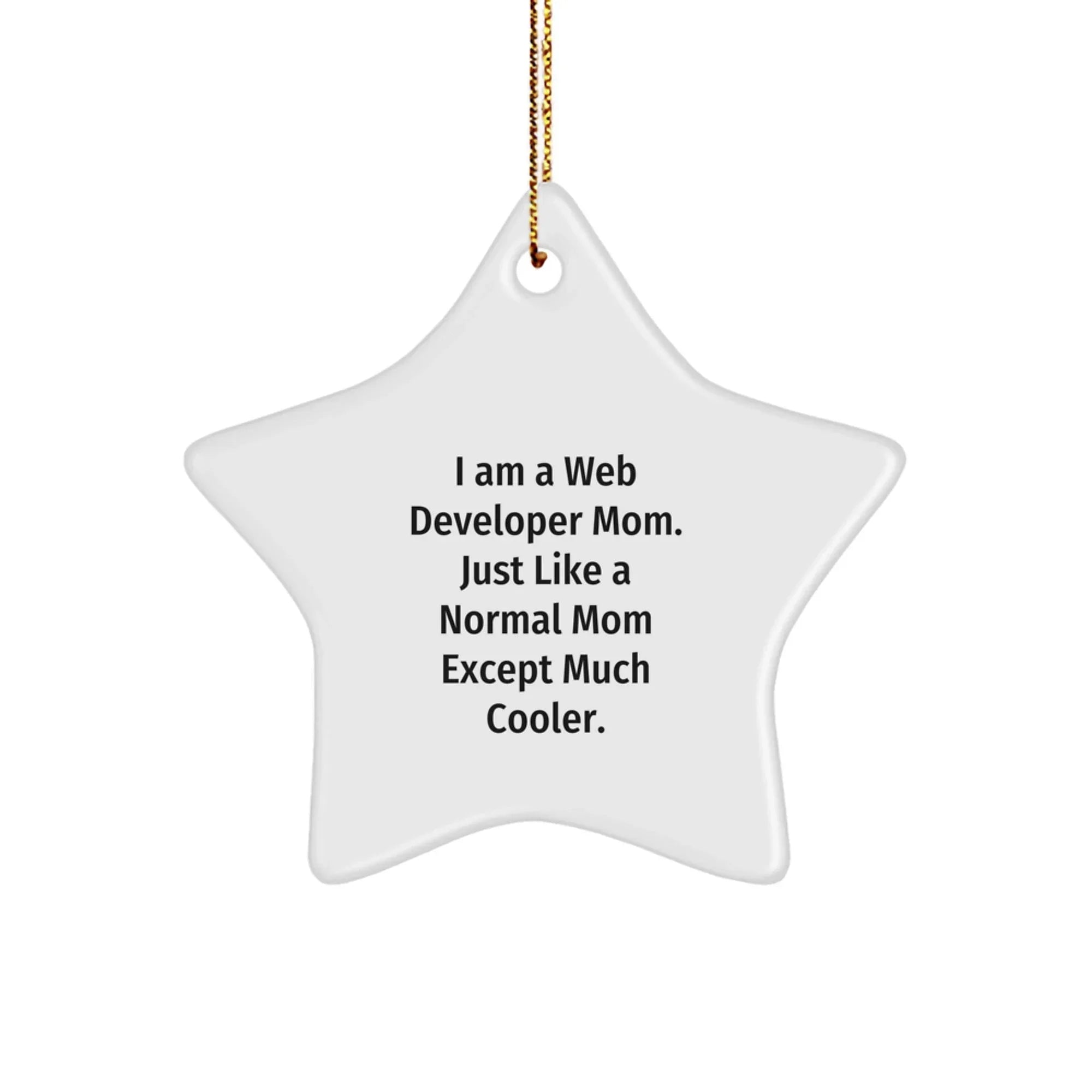 Web Developer Mom's Star Ornament, Funny Gifts for Web Developer, Christmas Unique Gifts from Mom, Gifts for Web Developer Mom
