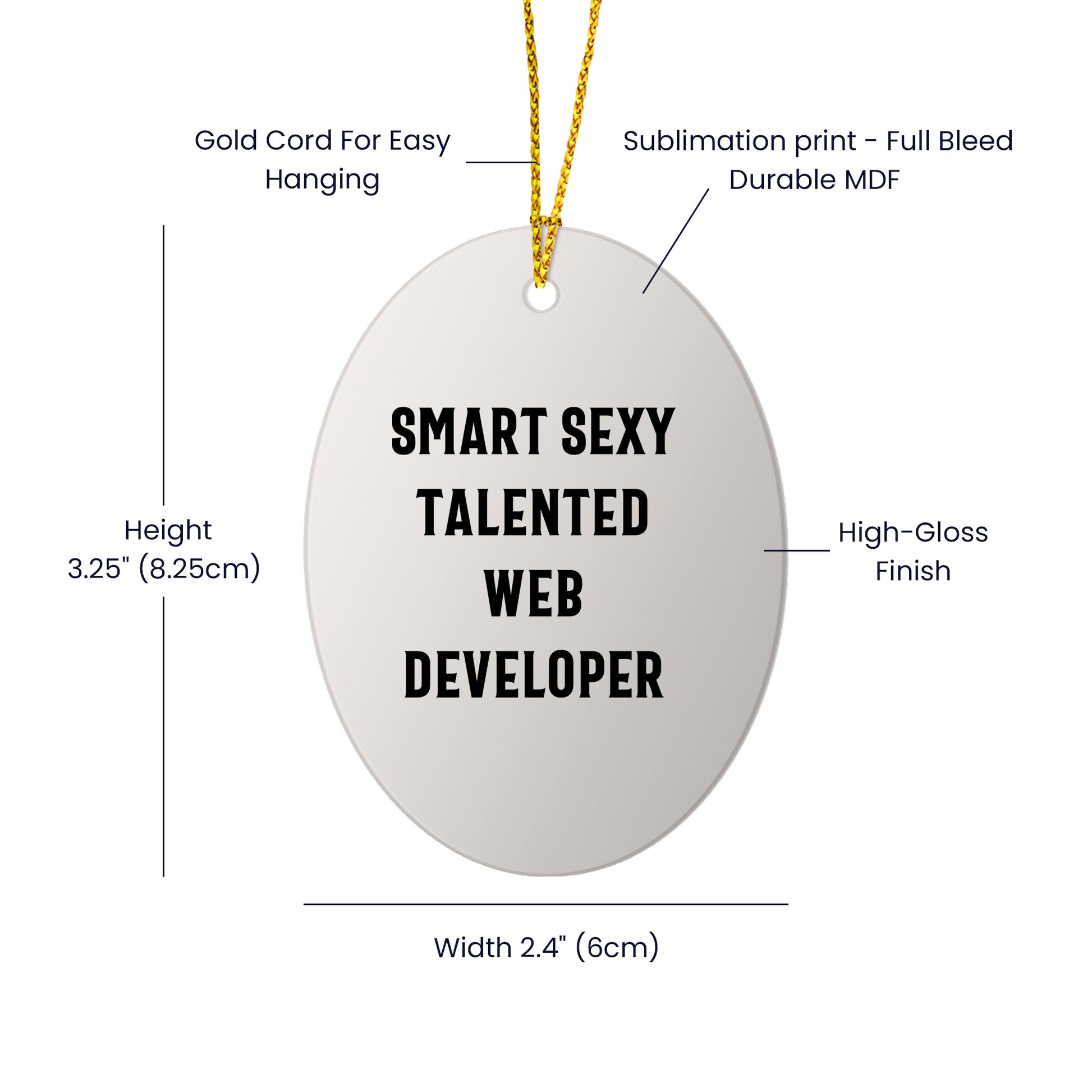 Web Developer Oval Ornament Funny Quote - Smart Sexy Talented Web Developer - Funny Quote Christmas Birthday Appreciation Gifts