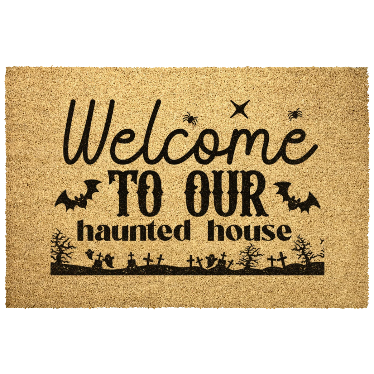 Welcome to Our Haunted House Coir Doormat – Spooky Halloween Welcome Mat | Rustic Haunted Porch Decor | Funny Fall Entryway Rug