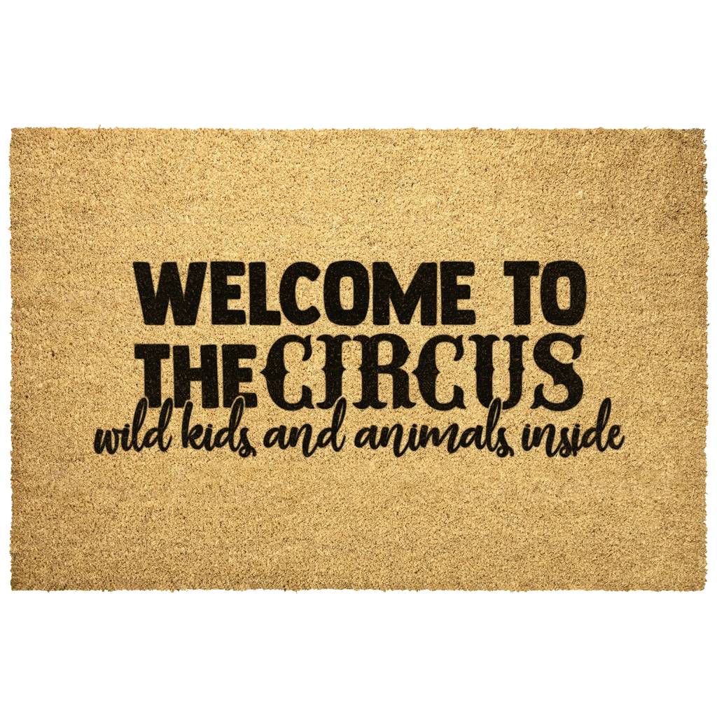 Welcome to the Circus Funny Family Doormat | Wild Kids and Animals Inside | Humorous Coir Welcome Mat for Busy Homes