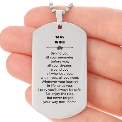 To My Wife Gifts, Inspirational Wife Silver Dog Tag Birthday Christmas Unique Gifts Behind you, all your memories, - Mallard Moon Gift Shop