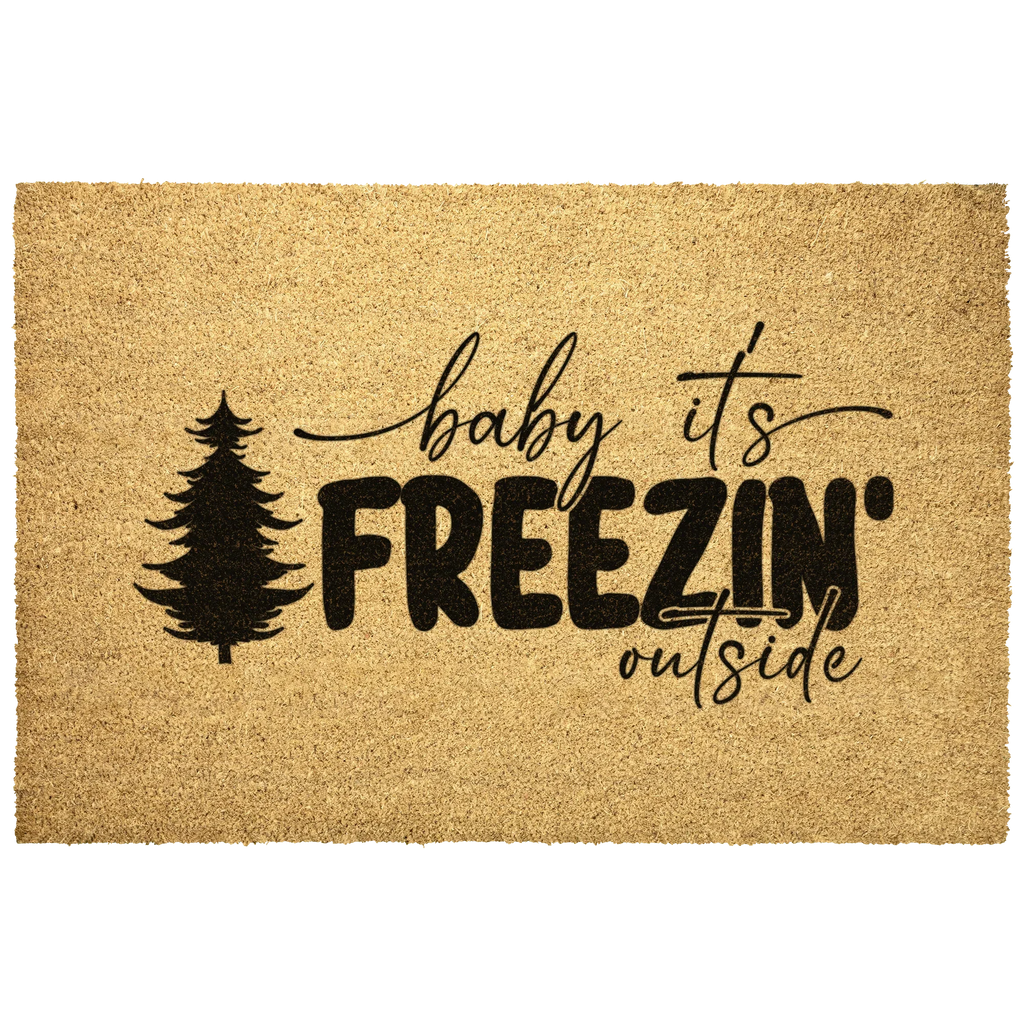 Winter Doormat - Baby It’s Freezin’ Outside | Funny Holiday Coir Welcome Mat | Rustic Front Porch Winter Décor
