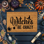 Witches Be Crazy Coir Doormat – Funny Witch Halloween Welcome Mat | Spooky Fall Front Porch Decor | Rustic Farmhouse Entry Rug