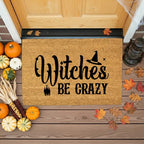 Witches Be Crazy Coir Doormat – Funny Witch Halloween Welcome Mat | Spooky Fall Front Porch Decor | Rustic Farmhouse Entry Rug