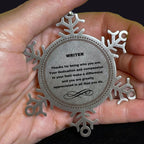 Writer Snowflake Ornament - Thanks for being who you are - Birthday Christmas Jewelry Gifts Coworkers Colleague Boss