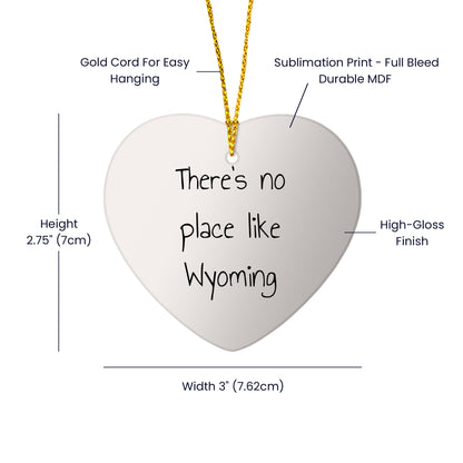 Wyoming Heart Ornament- 'There's No Place Like Wyoming', Christmas Gifts