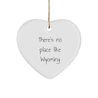 Wyoming Heart Ornament- 'There's No Place Like Wyoming', Christmas Gifts