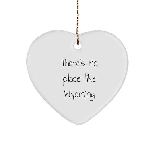 Wyoming Heart Ornament- 'There's No Place Like Wyoming', Christmas Gifts