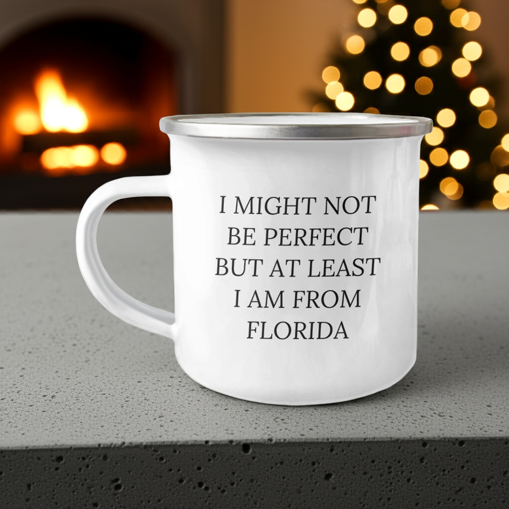 Unique Florida Gifts - 'I Might Not Be Perfect But At Least I Am From Florida' Funny Camping Mug - 12 oz Stainless Steel with Enamel Finish - Mallard Moon Gift Shop