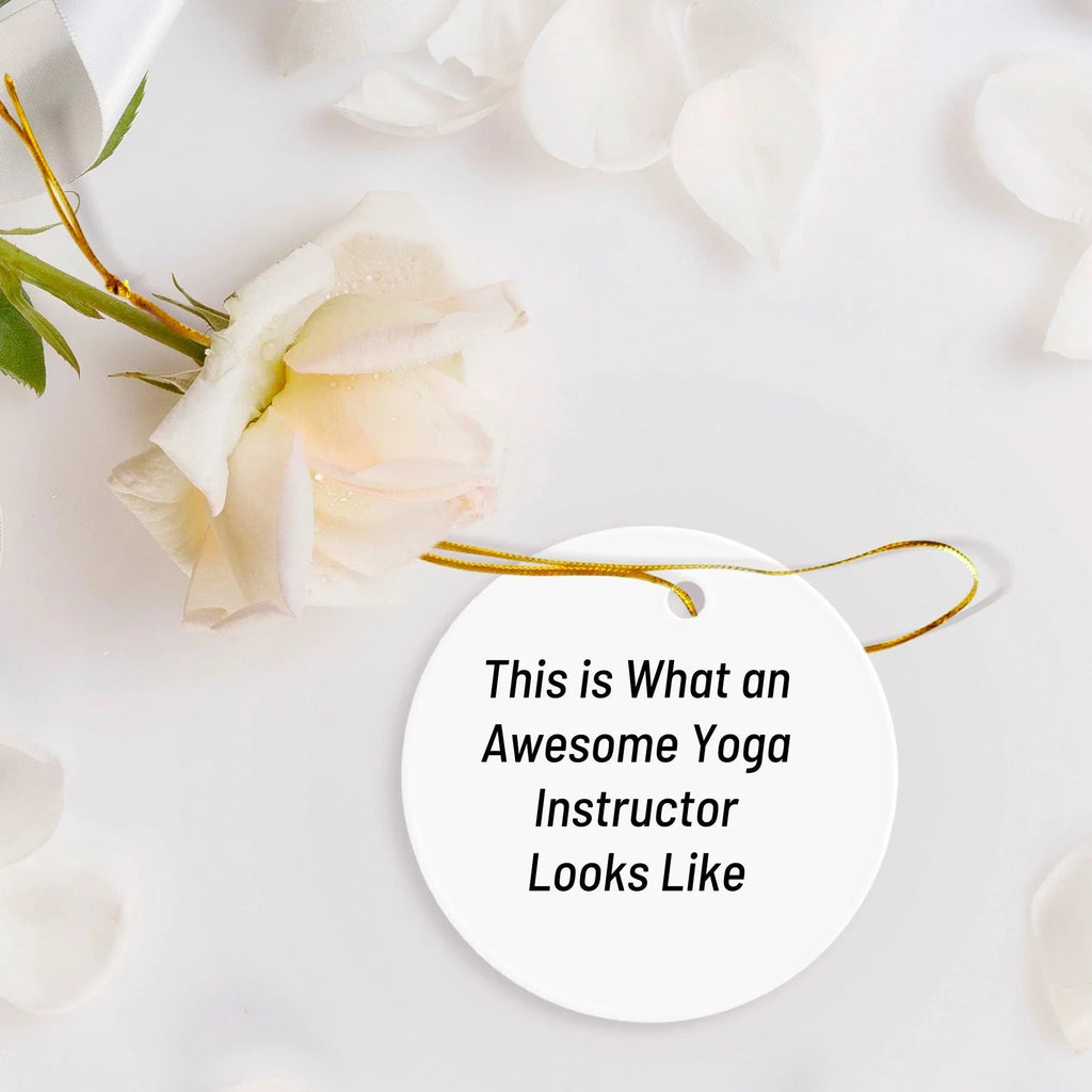 Yoga Instructor Gifts, Funny Quote Circle Ornament, Inspirational Motivation for Christmas, Gifts from Friends for Yoga Instructors