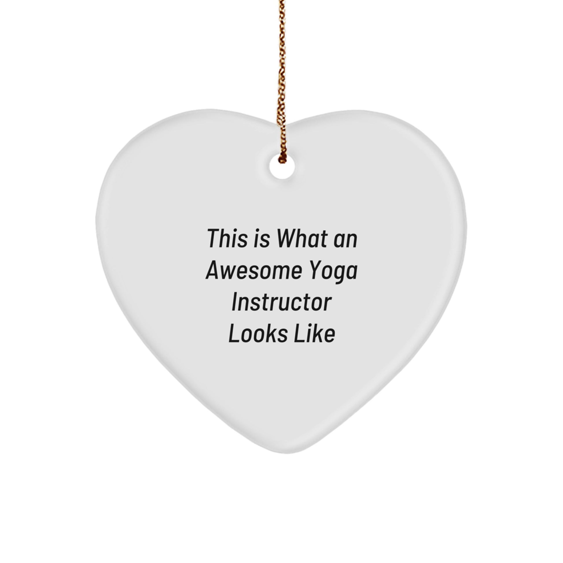 Yoga Instructor Gifts for Christmas - This Is What An Awesome Heart Ornament Looks Like, Gifts from Friends to Yoga Instructor