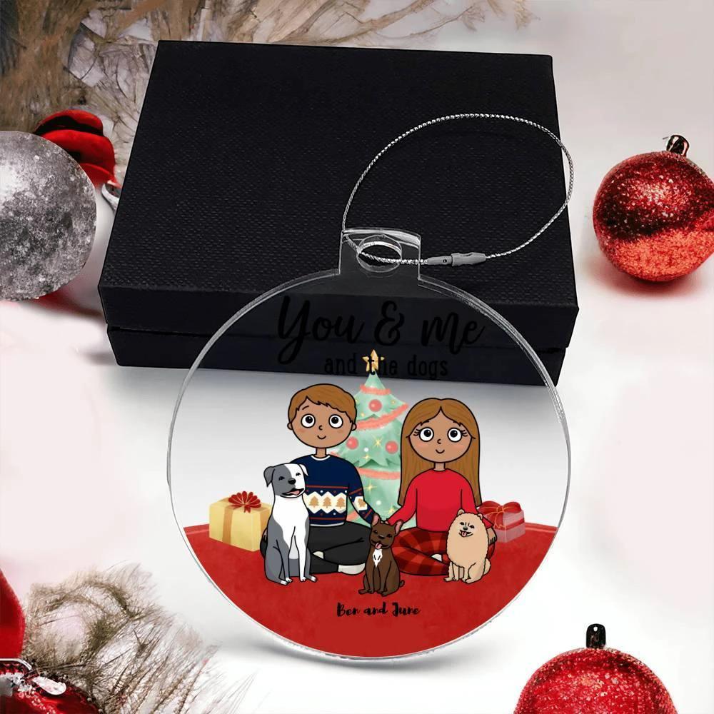 You and Me and the Dogs Personalized Acrylic Keepsake Ornament